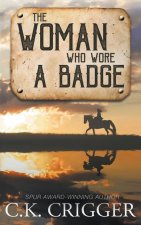 Woman Who Wore a Badge