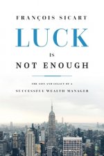Luck Is Not Enough