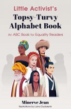 Little Activist's Topsy-Turvy Alphabet Book: An ABC Book for Equality Readers