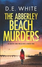 ABBERLEY BEACH MURDERS an addictive crime thriller with a fiendish twist