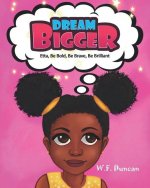 Dream Bigger