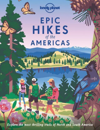 Lonely Planet Epic Hikes of the Americas ()