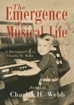 Emergence of a Musical Life