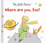 Little Prince Where Are You, Fox?