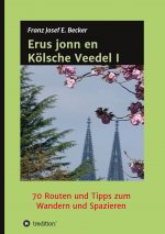 Erus jonn en Kölsche Veedel I