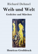 Weib und Welt (Grossdruck)