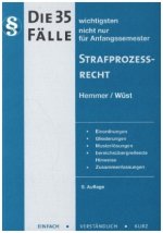 Die 35 wichtigsten Fälle Strafprozessrecht (StPO)