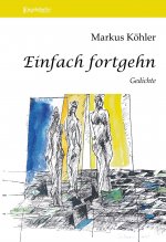 Einfach fortgehn