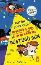 Bütün Dünyanin Pesime Düstügü Gün