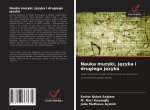 Nauka muzyki, języka i drugiego języka