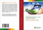Sociedade de consumo, riscos e residuos urbanos