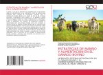 Estrategias de Manejo Y Alimentacion En El Ganado Bovino