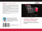 Aprende a Ganar Dinero con Amazon Afiliados