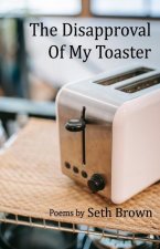 Disapproval of My Toaster