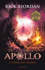 tomba del tiranno. Le sfide di Apollo