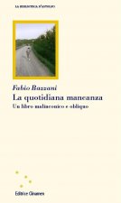quotidiana mancanza. Un libro malinconico e obliquo