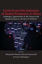 Covid-19 and the Dialectics of Global Pandemics in Africa