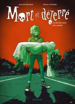 Mort et déterré - Tome 3 - Les derniers jours d un zombie
