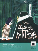 Tutta colpa dei fantasmi