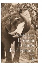 L'Amour au temps des éléphants