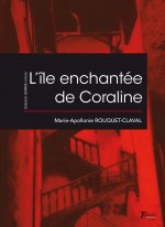 L'ile enchantée de Coraline