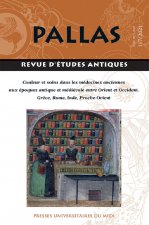 Couleur et soins dans les médecines anciennes aux époques antique et médiévale entre Orient et Occident. Grèce, Rome, Inde, Proche-Orientt medievale e