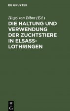 Haltung und Verwendung der Zuchtstiere in Elsass-Lothringen