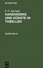 Handwerke und Kunste in Tabellen