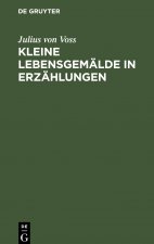 Kleine Lebensgemalde in Erzahlungen
