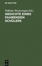 Gedichte eines fahrenden Schulers
