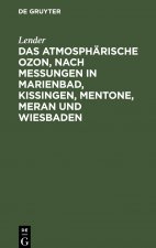 atmospharische Ozon, nach Messungen in Marienbad, Kissingen, Mentone, Meran und Wiesbaden