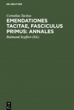 Emendationes Tacitae, Fasciculus Primus
