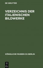 Verzeichnis der italienischen Bildwerke
