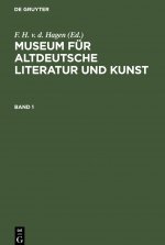 Museum fur altdeutsche Literatur und Kunst