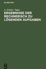 Ergebnisse der rechnerisch zu loesenden Aufgaben