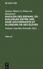 Magazin des enfans, ou dialogues entre une sage gouvernante et plusieurs de ses eleves