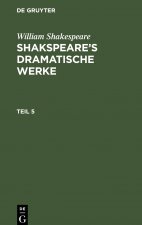 Shakspeare's dramatische Werke