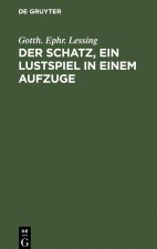 Schatz, ein Lustspiel in einem Aufzuge