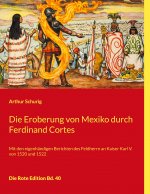 Eroberung von Mexiko durch Ferdinand Cortes