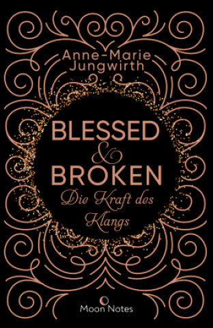 Blessed & Broken. Die Kraft des Klangs