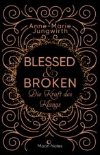 Blessed & Broken. Die Kraft des Klangs