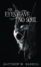 Eyes Have No Soul
