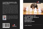 questione del genere nella teoria e nella pratica pedagogica dell'educazione