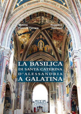 basilica di Santa Caterina d'Alessandria a Galatina