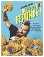 Ne jetez plus l'éponge !