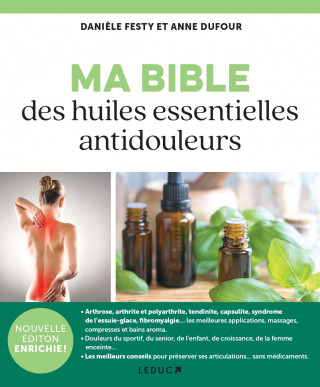 Ma  Bible des huiles essentielles antidouleurs