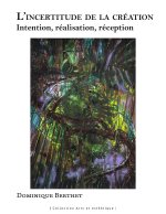 L'incertitude de la création