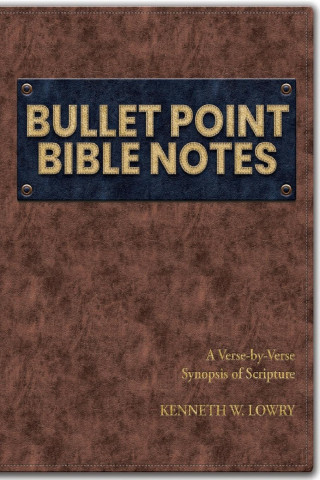 Bullet Point Bible Notes