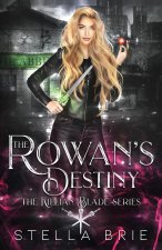 Rowan's Destiny