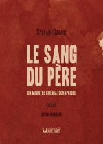 LA SANG DU PERE - UN MEURTRE CINÉMATOGRAPHIQUE - ESSAI